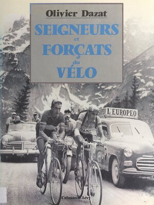 cover image of Seigneurs et forçats du vélo